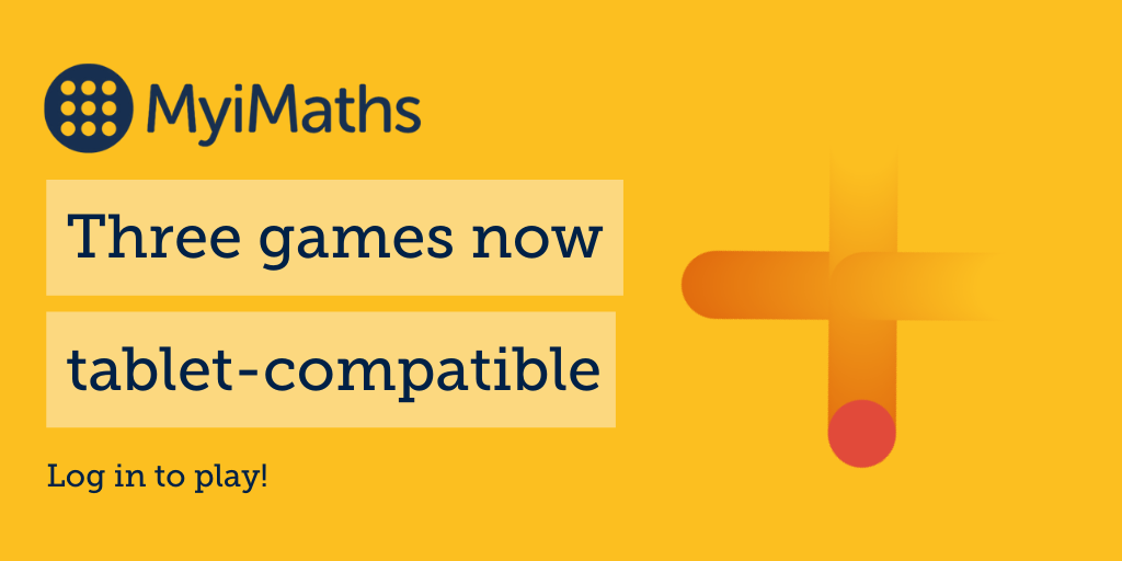 New tablet-compatible games on MyiMaths