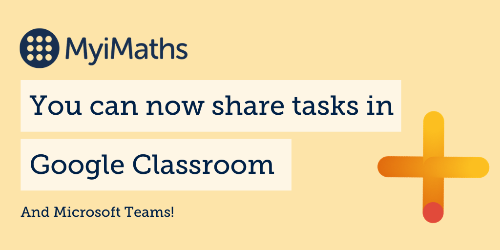 Share MyiMaths tasks with Google Classroom and Microsoft Teams
