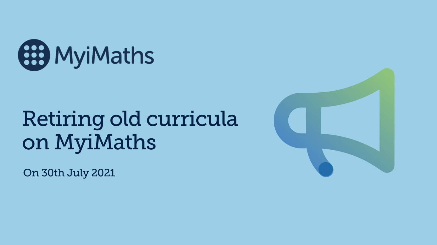 Important update: Retiring old curricula on MyiMaths